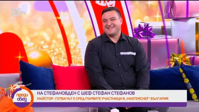 Chef Стефан Стефанов: Изкуството да готвиш и да сътворяваш нови рецепти от стари, е нещо много важно