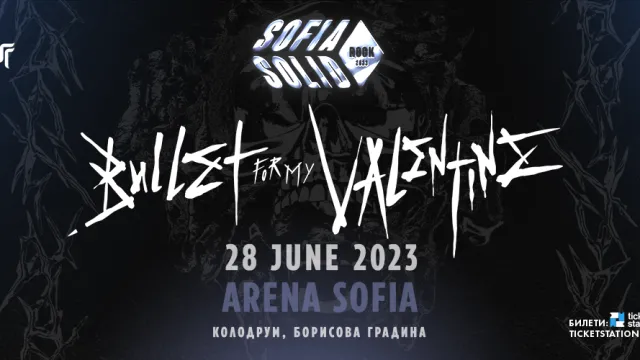 Blind Channel, Helion Stone и Deadscape ще бъдат съпорт на Bullet For My Valentine на 28 юни в София 
