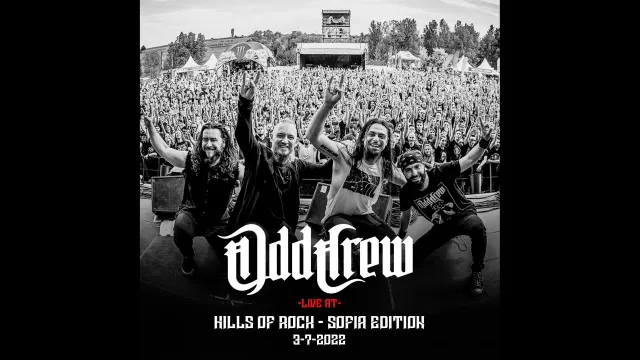 Гледайте концертa на Odd Crew от Hills of Rock - Sofia Edition