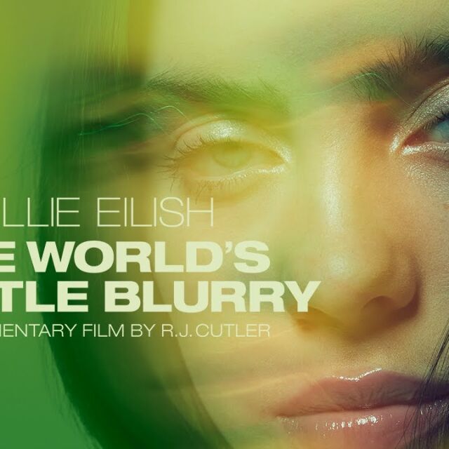 Пускат документален филм за Били Айлиш: "Billie Eilish: The World’s A Little Blurry" по Apple TV+ (ВИДЕО)