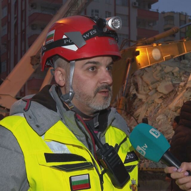 Българските спасители в Турция пред bTV: Екипът ни установи тяло, техниката ще го извади