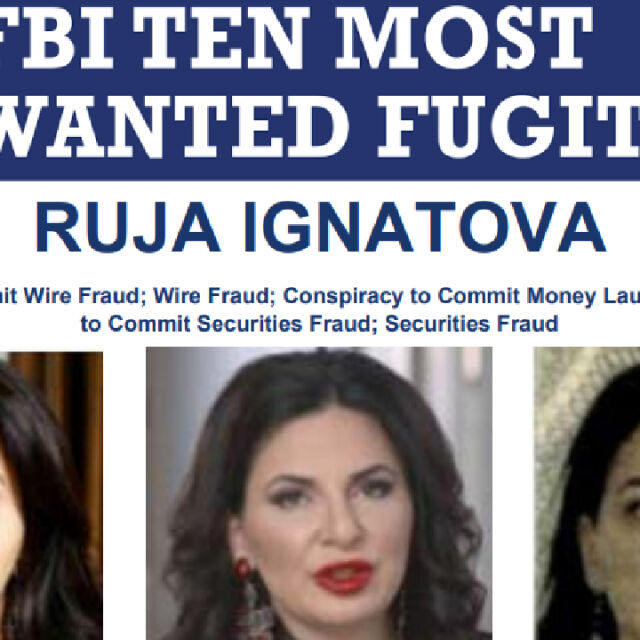 „Криптокралица“: Ружа Игнатова е в Топ 10 на най-издирваните личности от ФБР 
