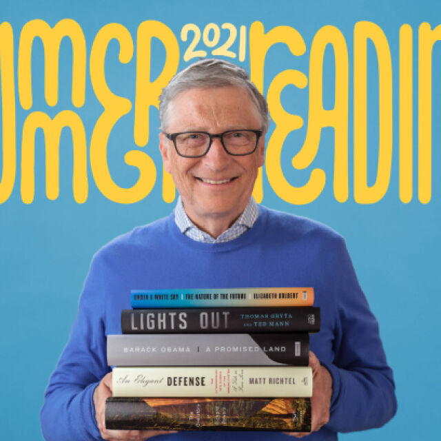 Бил Гейтс: 5 книги, които всеки да прочете през лятото на 2021 г.
