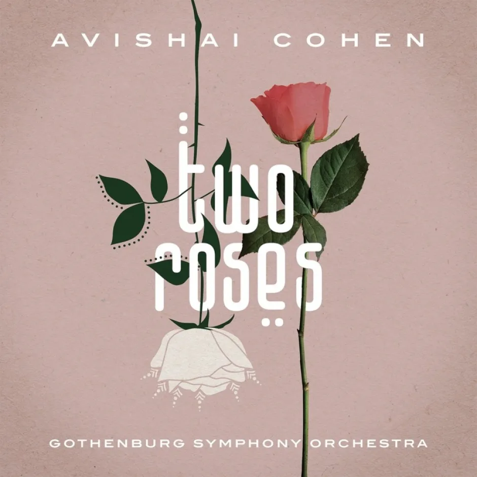 Two Roses - сбъдната мечта на Авишай Коен, осъществена с джаз трио и симфоничен оркестър