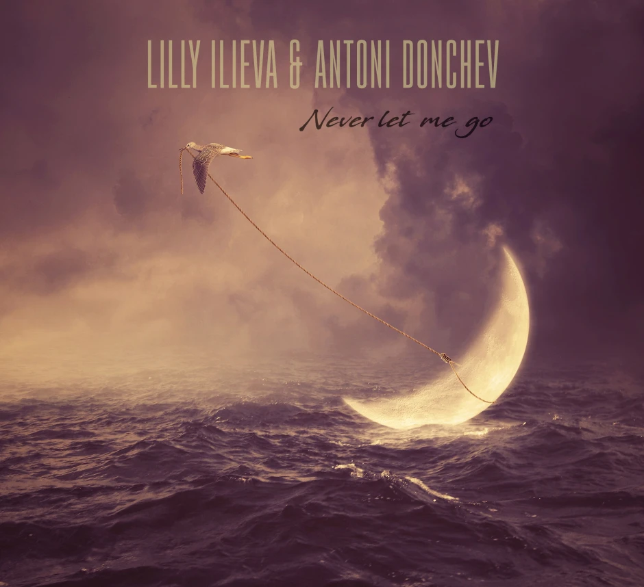 Never Let Me Go (2021 г.) е първи съвместен албум на Лили Илиева и Антони Дончев