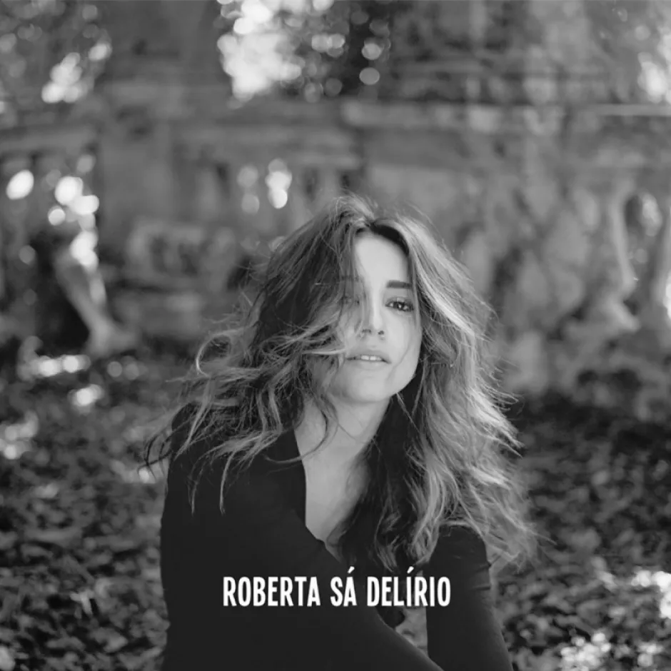 Бразилка с португалски корени, Роберта Са съчетава с лекота боса нова със самба и фадо в албума си Delírio