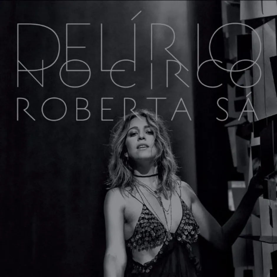 Роберта Са и нейната многобройна публика пеят в новия албум на бразилската вокалистка Delírio no Circo – Ao Vivo