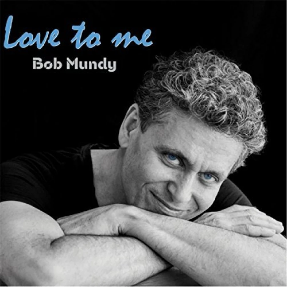 За любовта с любов: вокалистът Боб Мънди представя новия си албум Love To Me