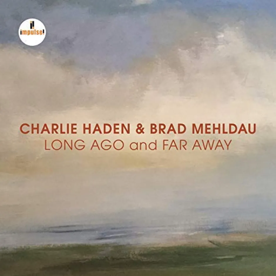 Красивата музика е тук, за да остане: слушаме  концертния албум Long Ago and Far Away на дуото Брад Мелдау - Чарли Хейдън