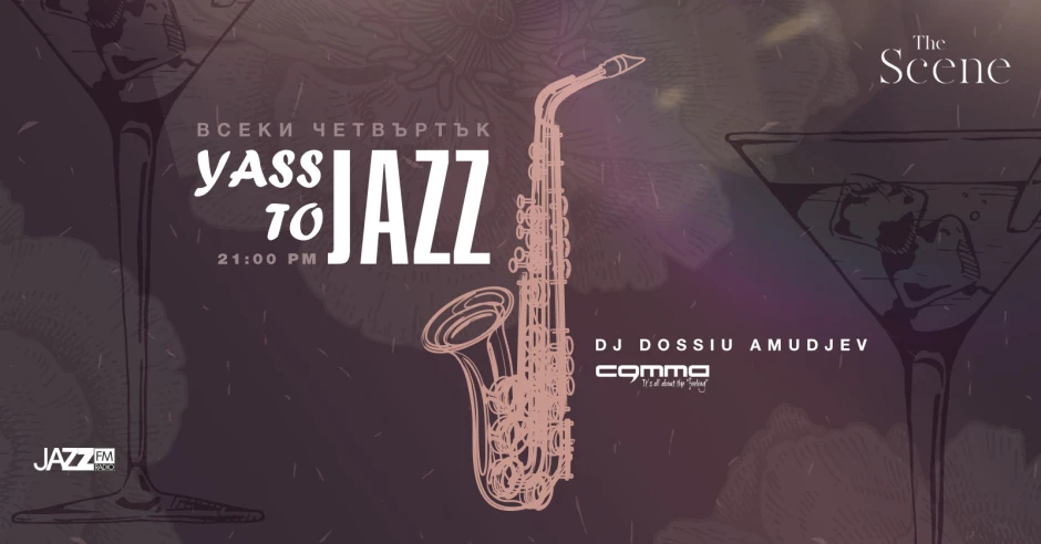 Yass to Jazz в The Scene Rooftop Bar & Terrace с Досьо Амуджев