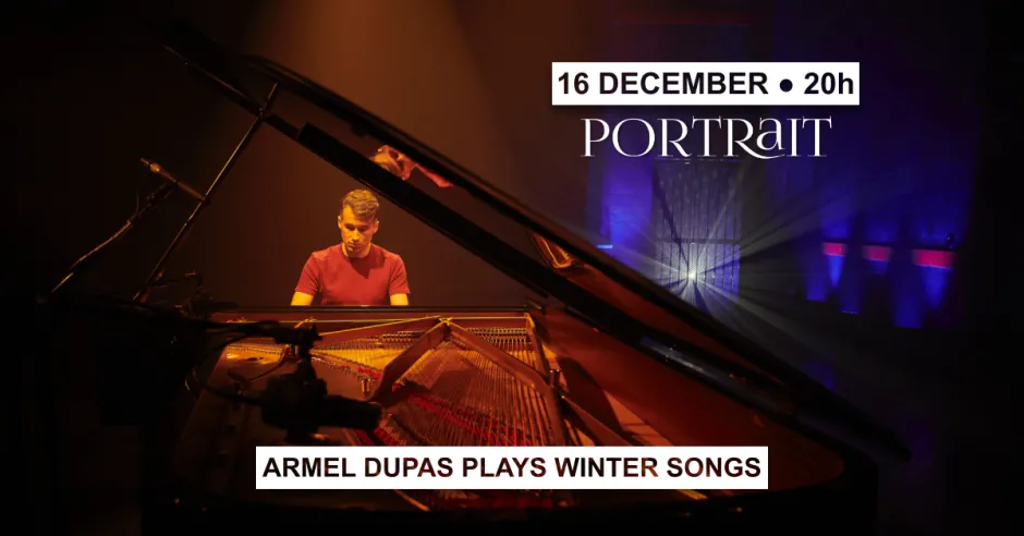 Влюбил се от първо докосване в пианото в Portrait, Армел Дюпа се завръща тук за солов концерт