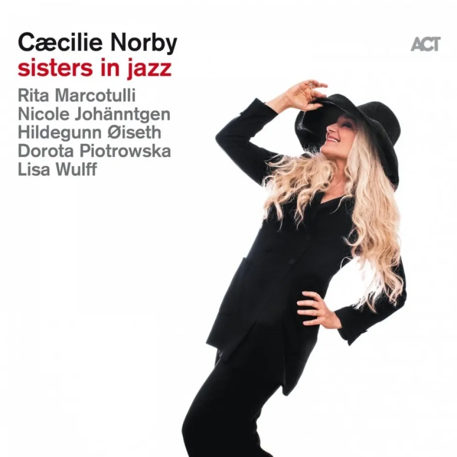 Елегантност и сила: дами изпълняват песни, написани от дами, в албума Sisters in Jazz на Сесилие Норбю