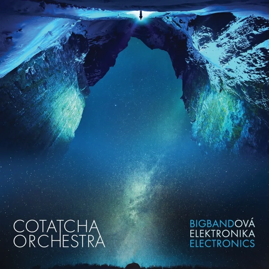 Бигбенд и електроника, вечност и съвремие ведно: Bigbandová elektronika на Cotatcha Orchestra с участието на Иван Мелин