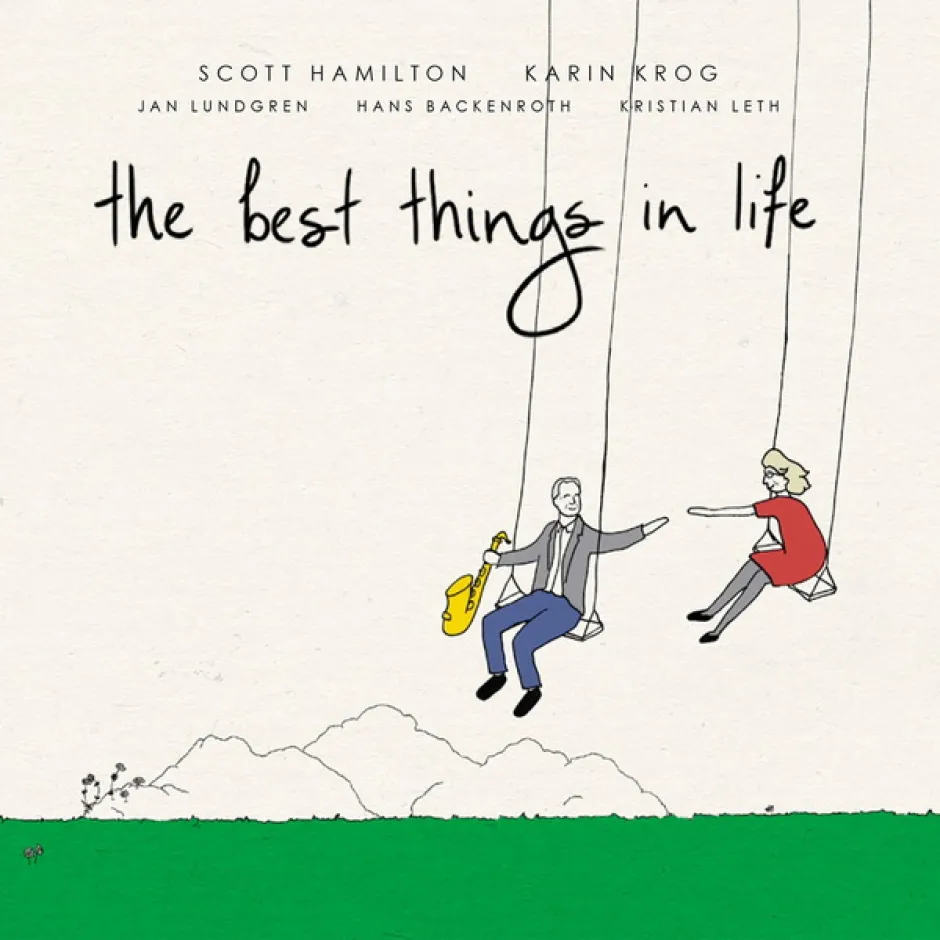 Джаз стандарти като нови песни – Скот Хамилтън и Карин Крог описват живота си в The Best Things in Life