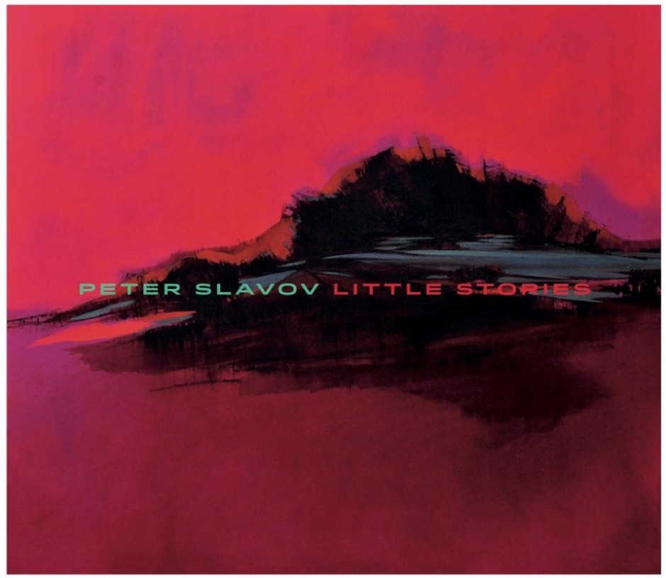 The Music on Peter Slavov’s Album Little Stories Speaks the Language of Kindness and Beauty