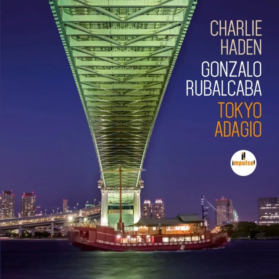 Романтика, драматизъм и много красота в новия концертен албум на Чарли Хейдън и Гонзало Рубалкаба Tokyo Adagio