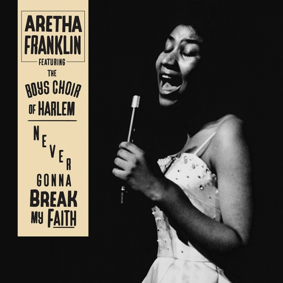 Соловата версия на Never Gonna Break My Faith на Арита Франклин излиза за първи път сега като факел на борбата за граждански права и свободи
