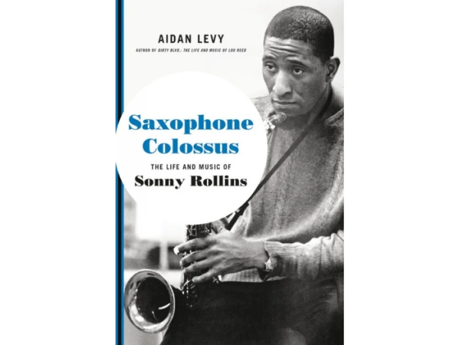 Любопитен портрет на човека и музиканта Сони Ролинс в новата биографична книга за Колоса на саксофона 