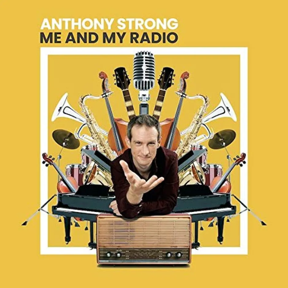 Me and My Radio на Антъни Стронг - музика, изпълнена с мяра и вкус