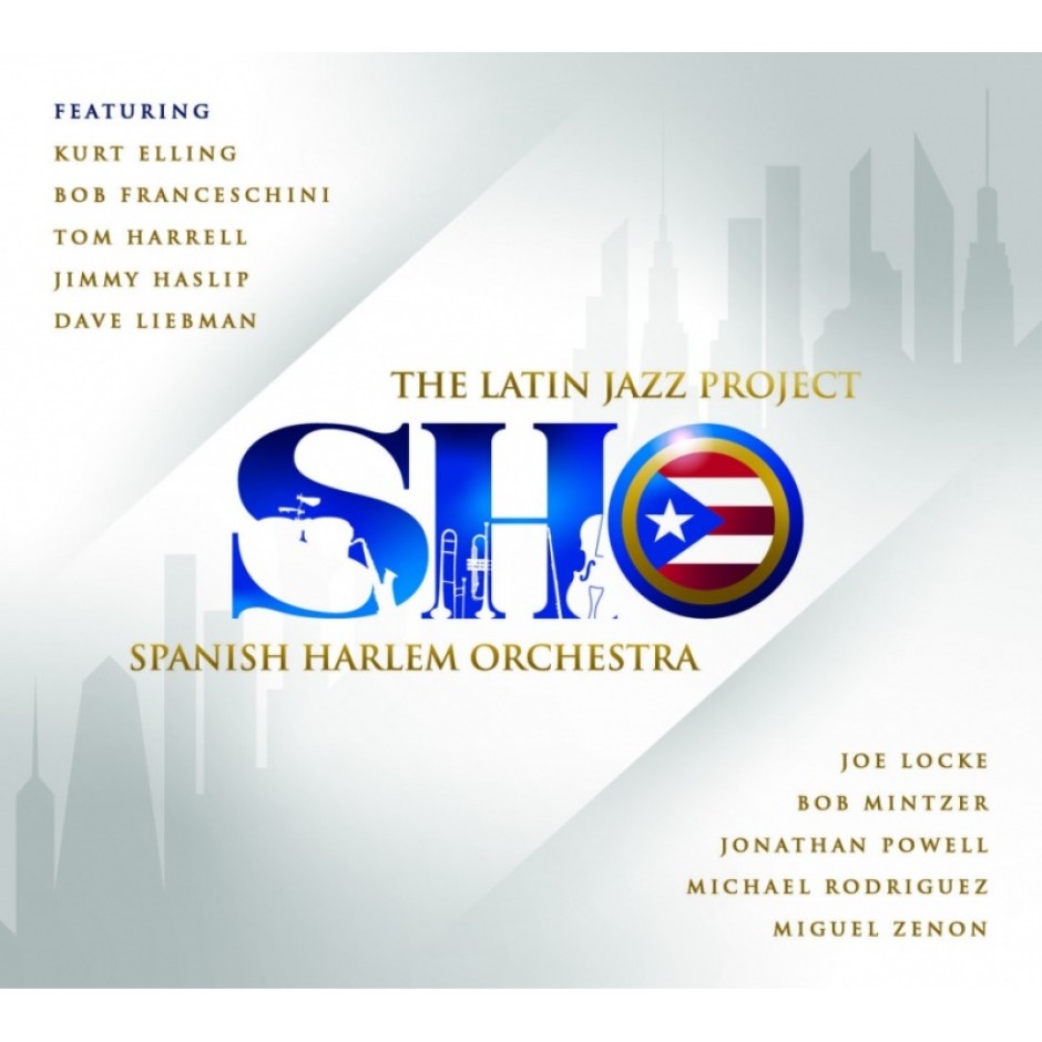 И Джими Хаслип, и Боб Минцер, и Кърт Елинг, и Дейв Либман, и много други джазмени са със Spanish Harlem Orchestra в техния първи латино джаз албум The Latin Jazz Project