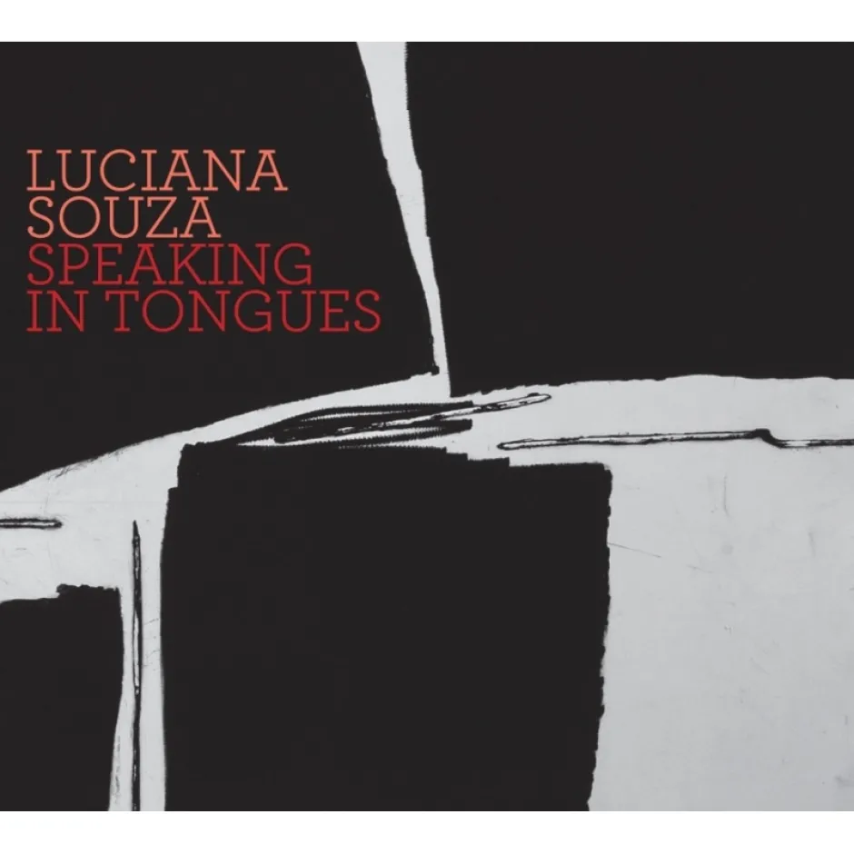 Speaking In Tongues на Лусиана Соуза - изненадващо и провокативно изследване на общуването чрез музиката
