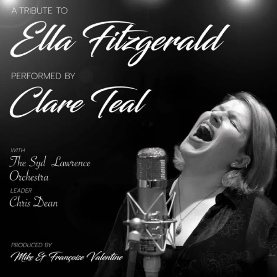 Записан на живо директно върху грамофонна плоча – A Tribute to Ella Fitzgerald на Клеър Тийл и водения от Крис Дийн Оркестър на Сид Лорънс