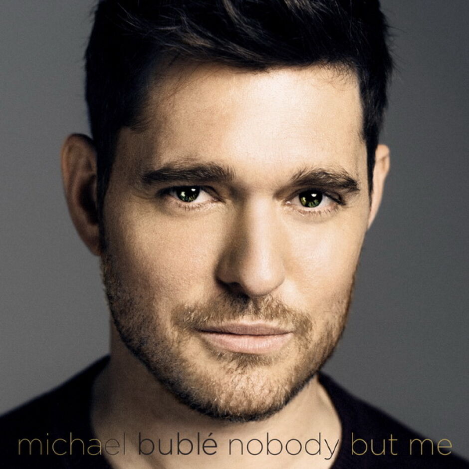 Nobody But Me на Майкъл Бубле за Любовта към Музиката, Любовта към Живота