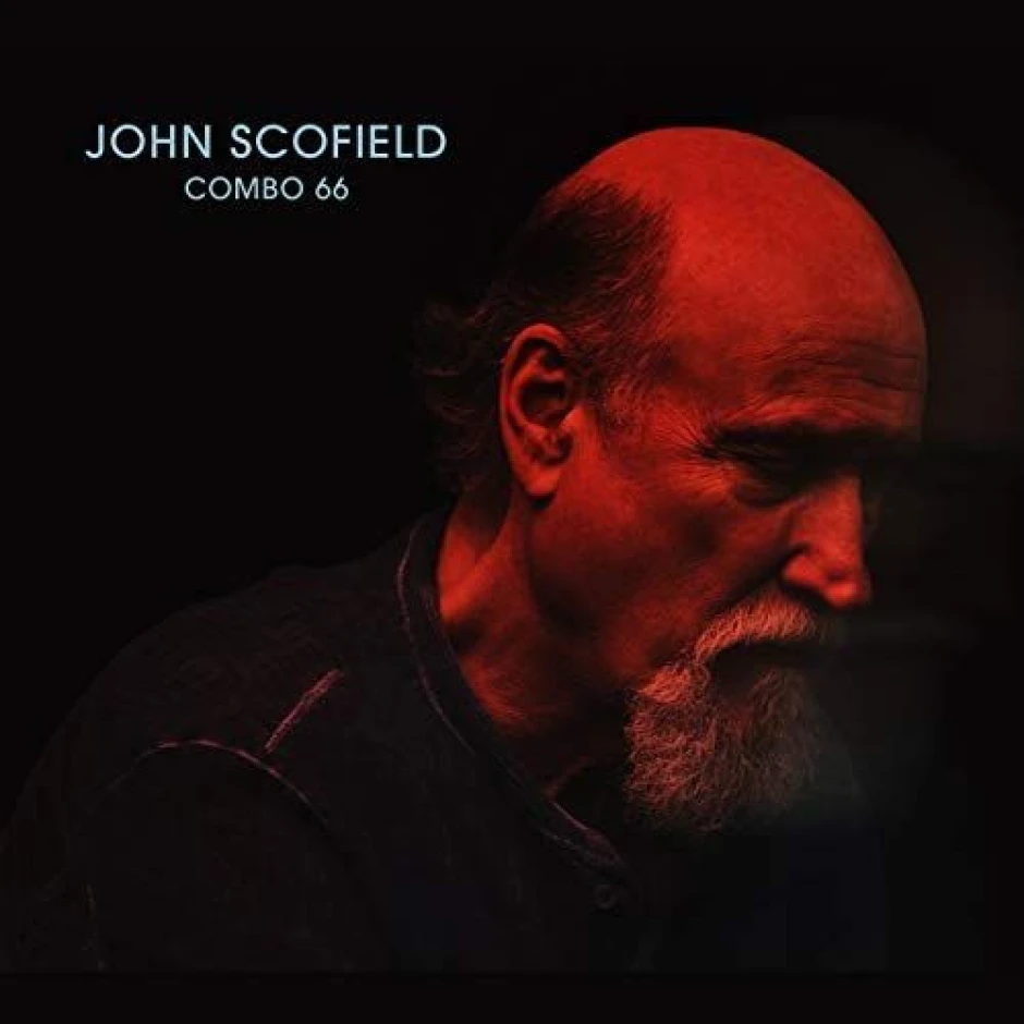 Музиката като радост и удоволствие в Combo 66 на Джон Скофийлд