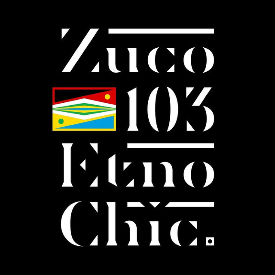 С Etno Chic Zuco 103 продължават да разказват виртуозно своята неустоима, екзотична, но градска приказка, белязана с неотропикализъм