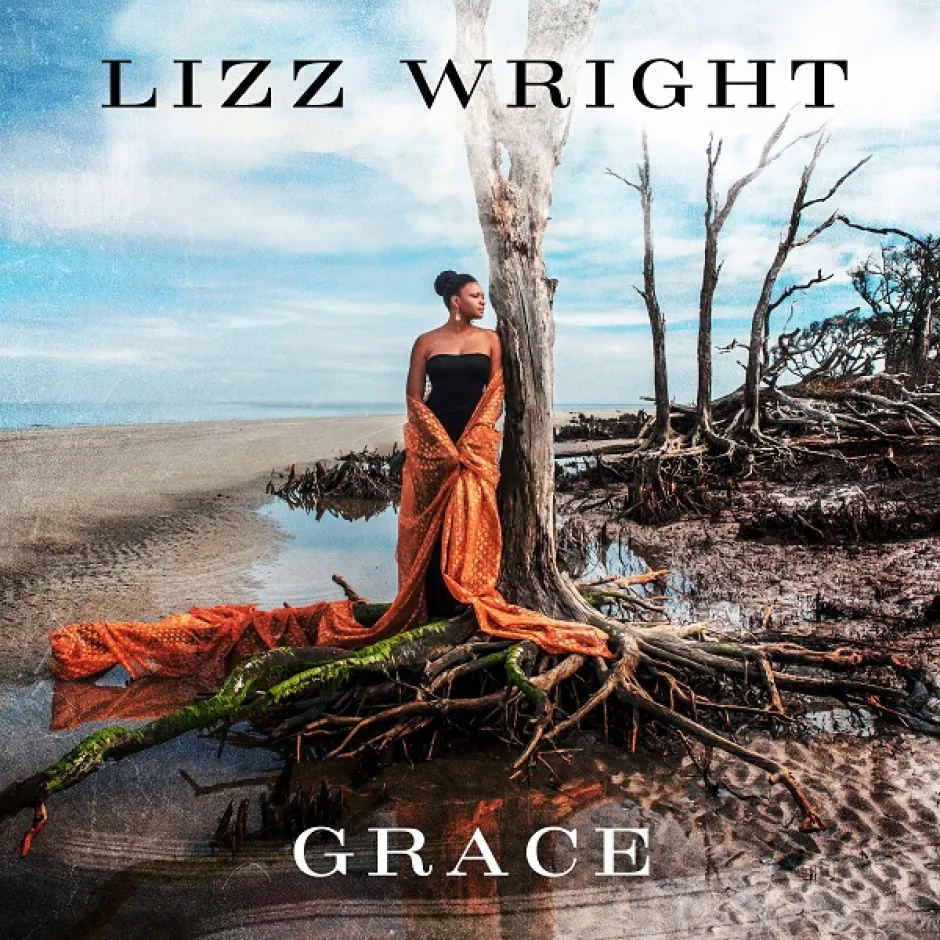 С безусловна любов, с дълбоко чувство за принадлежност и с много нежност: Лиз Райт разказва за родния Юг в албума Grace