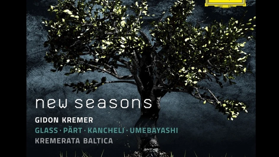 „Новите сезони“ на Гидон Кремер