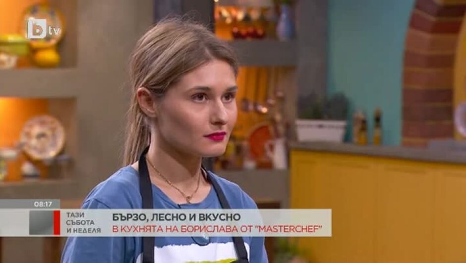 Борислава Славова от MasterChef: В кухнята е добре да си мъжко момиче, но в живота не толкова (ВИДЕО) 