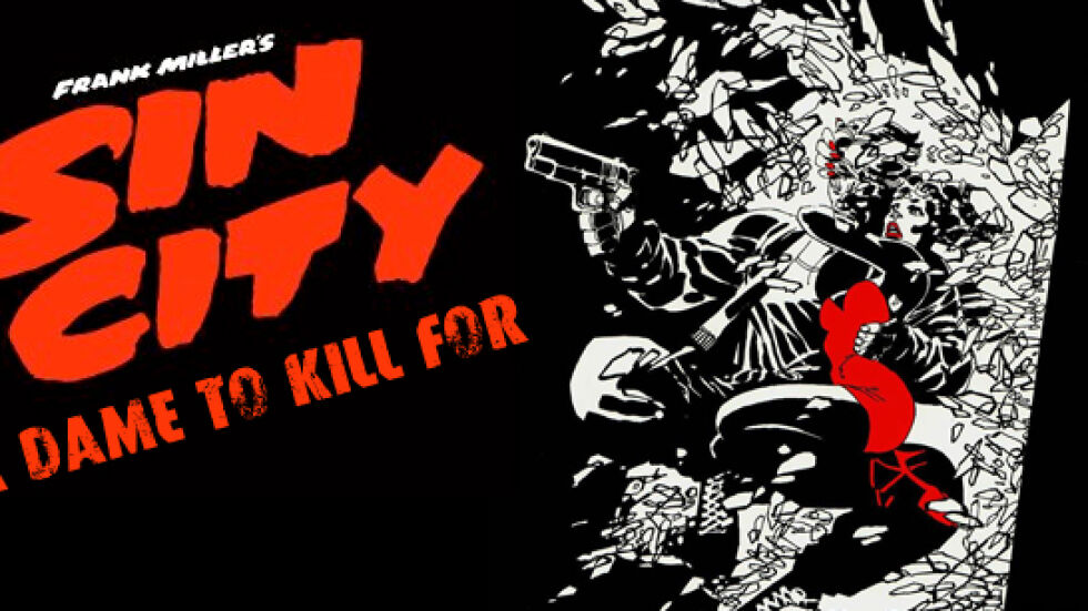 Sin City: A Dame to Kill For с първи трейлър
