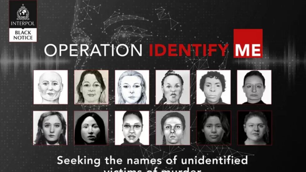 ''22 убити жени, чиито имена остават загадка'': Интерпол търси самоличността на жертвите